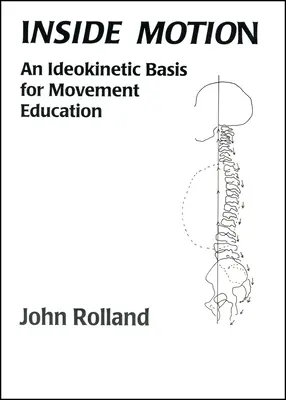 Inside Motion: Una base ldeocinética para la educación del movimiento - Inside Motion: An Ldeokinetic Basis for Movement Education