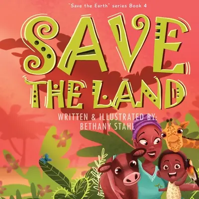 Salvar la tierra - Save the Land