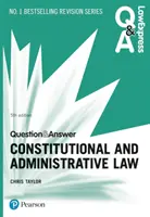 Law Express Preguntas y Respuestas: Derecho Constitucional y Administrativo, 5ª edición - Law Express Question and Answer: Constitutional and Administrative Law, 5th edition