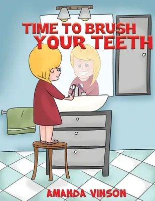 Hora de cepillarse los dientes - Time to Brush Your Teeth