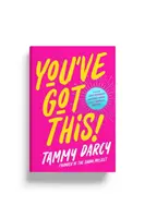 You've Got This - Aprende a quererte y a brillar de verdad - en la adolescencia y más allá - You've Got This - Learn to love yourself and truly shine - in your teens and beyond