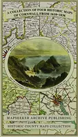 Colección de cuatro mapas históricos de Cornualles de 1610-1836 - Collection of Four Historic Maps of Cornwall from 1610-1836