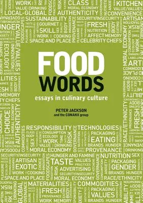 Palabras de comida: Ensayos de cultura culinaria - Food Words: Essays in Culinary Culture