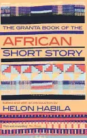 El libro Granta de cuentos africanos - The Granta Book of the African Short Story