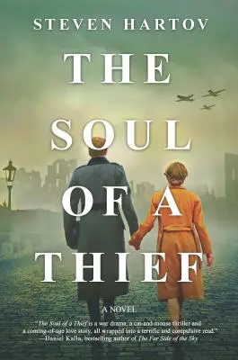 El alma de un ladrón: Una novela de la Segunda Guerra Mundial - The Soul of a Thief: A Novel of World War II