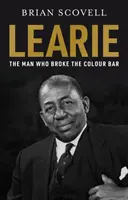 Learie: El hombre que rompió la barra de color - Learie: The Man Who Broke The Colour Bar