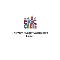 La caza del huevo de Pascua de la oruga hambrienta - Very Hungry Caterpillar's Easter Egg Hunt