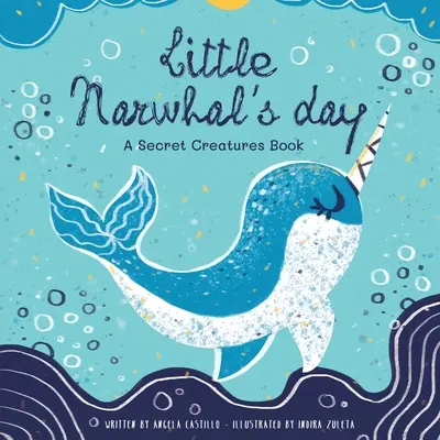 El día del pequeño narval - Little Narwhal's Day