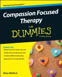 Terapia Centrada en la Compasión para Dummies - Compassion Focused Therapy for Dummies