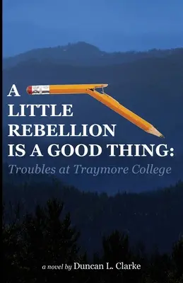 A Little Rebellion Is a Good Thing: Problemas en el Traymore College - A Little Rebellion Is a Good Thing: Troubles at Traymore College