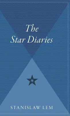 Diarios de las estrellas: Otros recuerdos de Ijon Tichy - Star Diaries: Further Reminiscences of Ijon Tichy