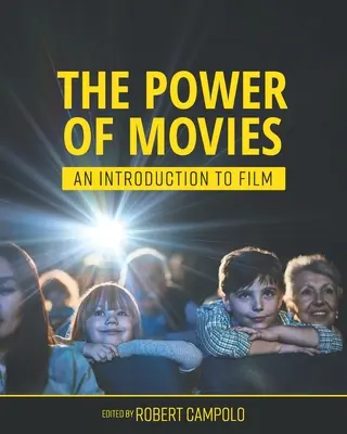 El poder del cine: Introducción al cine - The Power of Movies: An Introduction to Film