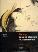 Shunga - Sexo y placer en el arte japonés - Shunga - Sex and Pleasure in Japanese Art