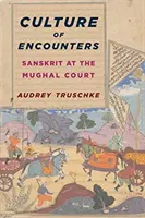 Cultura de encuentros: El sánscrito en la corte mogol - Culture of Encounters: Sanskrit at the Mughal Court
