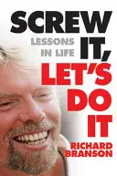 A la mierda, hagámoslo - Lecciones de la vida - Screw It, Let's Do It - Lessons In Life