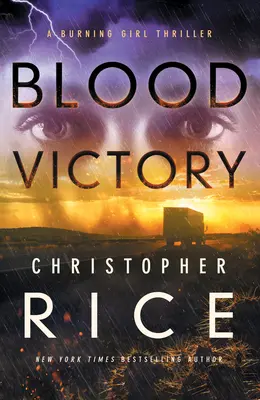 Victoria sangrienta: Un thriller de chicas en llamas - Blood Victory: A Burning Girl Thriller