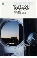 Tu rostro mañana, volumen 1 - Fiebre y lanza - Your Face Tomorrow, Volume 1 - Fever and Spear