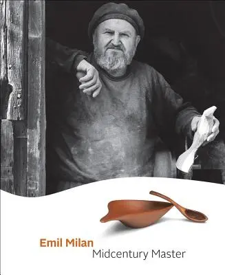 Emil Milan: Maestro de mediados de siglo - Emil Milan: Midcentury Master