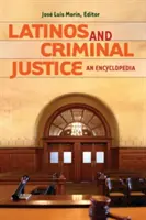 Los latinos y la justicia penal: Una enciclopedia (Mor-N Jos(c)) - Latinos and Criminal Justice: An Encyclopedia (Mor-N Jos(c))