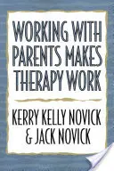 Trabajar con los padres hace que la terapia funcione - Working with Parents Makes Therapy Work