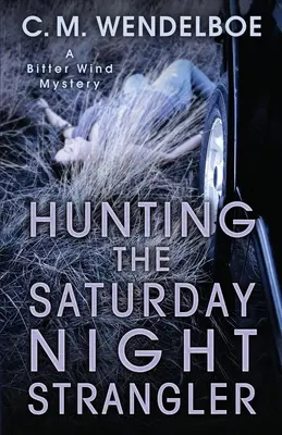 Caza del estrangulador del sábado noche - Hunting the Saturday Night Strangler