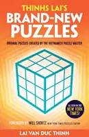 Nuevos puzzles de Thinh Lai: Puzzles originales del maestro vietnamita - Thinh Lai's Brand-New Puzzles: Original Puzzles from the Vietnamese Master