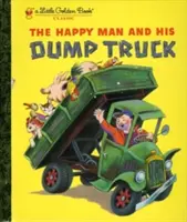 El hombre feliz y su volquete - The Happy Man and His Dump Truck