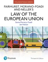 Derecho de la Unión Europea de Fairhurst, Morano-Foadi y Neller - Fairhurst, Morano-Foadi and Neller's Law of the European Union
