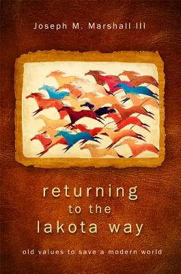 Retorno al camino Lakota - Returning to the Lakota Way