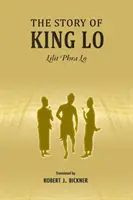 La historia del rey Lo: Lilit Phra Lo - The Story of King Lo: Lilit Phra Lo