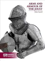 Armas y armaduras de las justas - Arms and Armour of the Joust