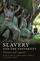 Esclavitud y Universidad: Historias y legados - Slavery and the University: Histories and Legacies