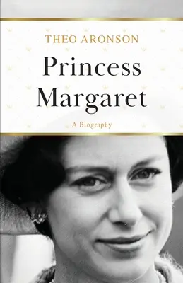 La princesa Margarita: una biografía - Princess Margaret: A Biography