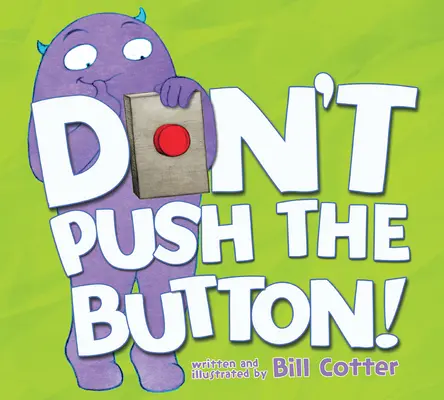 ¡No aprietes el botón! - Don't Push the Button!