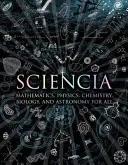 Sciencia - Matemáticas, Física, Química, Biología y Astronomía para todos - Sciencia - Mathematics, Physics, Chemistry, Biology and Astronomy for All