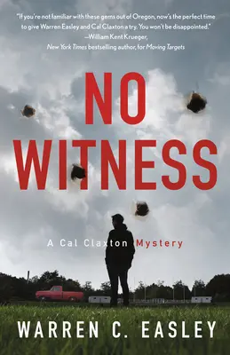 Sin testigos: Un misterio de Cal Claxton - No Witness: A Cal Claxton Mystery