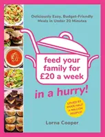 Alimente a su familia por 20 EUR... ¡y deprisa! - Comidas deliciosamente fáciles y económicas en menos de 20 minutos. - Feed Your Family For GBP20...In A Hurry! - Deliciously Easy, Budget-Friendly Meals in Under 20 Minutes