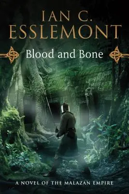 Sangre y hueso: una novela del Imperio Malazan - Blood and Bone: A Novel of the Malazan Empire