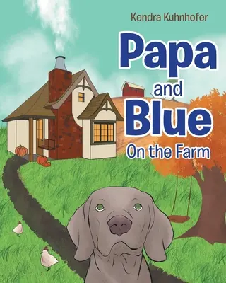 Papá y Azul: En la granja - Papa and Blue: On the Farm