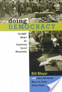 Hacer democracia: El modelo cartográfico para organizar movimientos sociales - Doing Democracy: The Map Model for Organizing Social Movements