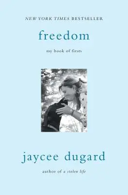 La libertad: My Book of Firsts - Freedom: My Book of Firsts