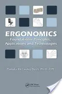 Ergonomía: Principios fundamentales, aplicaciones y tecnologías - Ergonomics: Foundational Principles, Applications, and Technologies