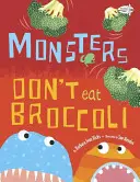 Los monstruos no comen brócoli - Monsters Don't Eat Broccoli