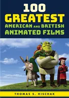 Las 100 mejores películas de animación americanas y británicas - 100 Greatest American and British Animated Films