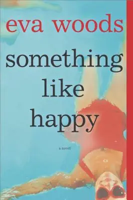 Algo así como feliz - Something Like Happy