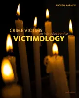 Víctimas de delitos: Una introducción a la victimología - Crime Victims: An Introduction to Victimology