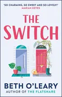 Switch: el alegre y edificante bestseller del Sunday Times - Switch - the joyful and uplifting Sunday Times bestseller