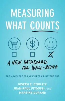 Medir lo que cuenta: El movimiento mundial para el bienestar - Measuring What Counts: The Global Movement for Well-Being