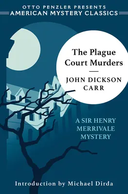 Los asesinatos del Tribunal de la Peste: Un misterio de Sir Henry Merrivale - The Plague Court Murders: A Sir Henry Merrivale Mystery