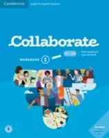 Collaborate Level 1 Workbook Inglés para hispanohablantes - Collaborate Level 1 Workbook English for Spanish Speakers